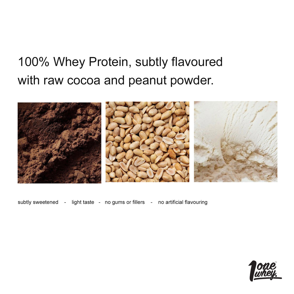 ONE WHEY PROTEIN + Peanut powder + Raw Cocoa - 900g | 29 servings (new)